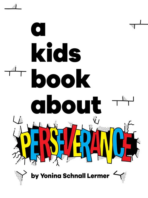 Title details for A Kids Book About Perseverance by Yonina Schnall Lermer - Available